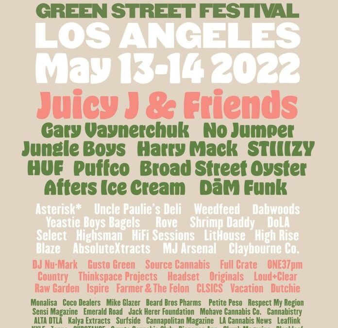 Green Street Festival, A Cannabis-Infused SXSW, Kicks off in L.A. May 13-14